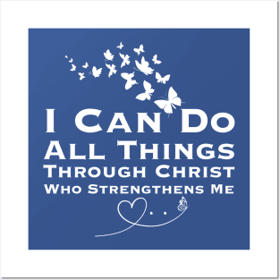 I Can Do All Things Through Christ Butterfly Posters and Art